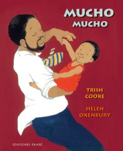 Portada MUCHO MUCHO - TRISH COOKE / HELEN OXENBURY - EKARE