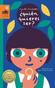 Portada ¿QUIÉN QUIERES SER? - CARLO FRABETTI - SM