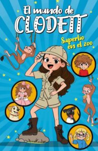 Portada SUPERLÍO EN EL ZOO (EL MUNDO DE CLODETT 3) - CLODETT - MONTENA