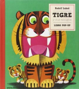 Portada TIGRE Y SUS AMIGOS - LUKES RUDOLF - PLUTON KIDS