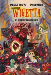 Portada UNIVERSO WIGETTA 3. EL CORAZON OSCURO - VEGETTA777 Y WILLYREX - PLAZA Y JANES