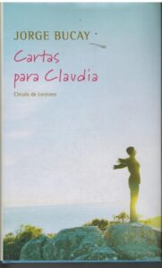 Portada CARTAS PARA CLAUDIA - JORGE BUCAY - CIRCULO DE LECTORES