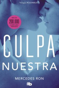 Portada CULPA NUESTRA (CULPABLES 3) - MERCEDES RON - EDICIONES B