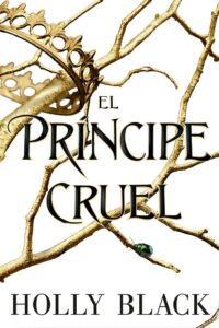Portada EL PRÍNCIPE CRUEL - HOLLY BLACK - HIDRA