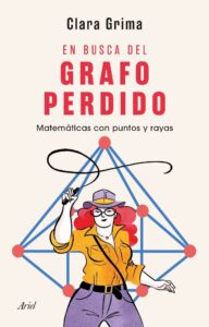Portada EN BUSCA DEL GRAFO PERDIDO - CLARA GRIMA RUIZ - ARIEL