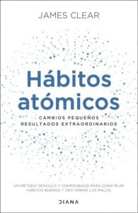 Portada HABITOS ATOMICOS - JAMES CLEAR - DIANA