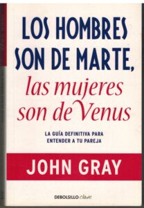 Portada LOS HOMBRES SON DE MARTE LAS MUJERES DE VENUS - JOHN GRAY - DEBOLSILLO