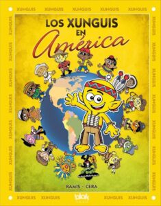 Portada LOS XUNGUIS EN AMÉRICA (COLECCIÓN LOS XUNGUIS) - CERA / RAMIS - B DE BLOCK