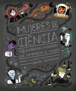 Portada MUJERES DE CIENCIA - IGNOTOFSKY, RACHEL -