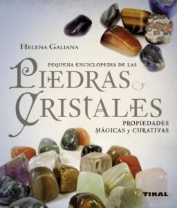 Portada PIEDRAS Y CRISTALES. PROPIEDADES MÁGICAS Y CURATIVAS - HELENA GALIANA - SUSAETA