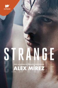 Portada STRANGE - ALEX MIREZ - MONTENA