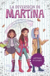 Portada ¡AVENTURAS EN LONDRES! (LA DIVERSIÓN DE MARTINA 2) - MARTINA D'ANTIOCHIA - MONTENA