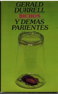Portada Bichos y demás parientes - Durrell, Gerald - ALIANZA TRES