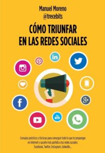 Portada CÓMO TRIUNFAR EN LAS REDES SOCIALES - LO QUE TE PROPONGAS EN INTERNEMORENO MOLINA, MANUEL - GESTION 2000