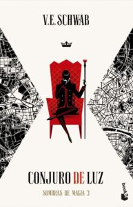 Portada CONJURO DE LUZ (TRILOGÍA SOMBRAS DE MAGIA 3) - V.E. SCHWAB - BOOKET