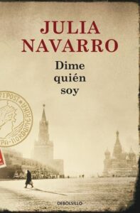Portada DIME QUIÉN SOY - JULIA NAVARRO - DEBOLSILLO