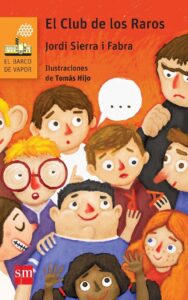 Portada EL CLUB DE LOS RAROS - JORDI SIERRA I FABRA - SM