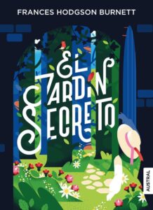 Portada EL JARDÍN SECRETO - FRANCES HODGSON BURNETT - AUSTRAL