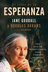 Portada EL LIBRO DE LA ESPERANZA - JANE GOODALL / DOUGLAS ABRAMS - PAIDOS