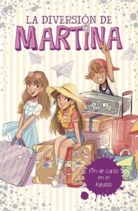 Portada FIN DE CURSO EN EL PARAÍSO (LA DIVERSIÓN DE MARTINA 4) - MARTINA D'ANTIOCHIA - MONTENA