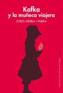 Portada KAFKA Y LA MUÑECA VIAJERA - JORDI SIERRA I FABRA - SIRUELA