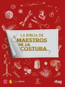 Portada LA BIBLIA DE MAESTROS DE LA COSTURA - SHINE / RTVE - ESPASA