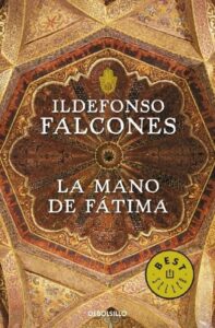 Portada LA MANO DE FÁTIMA - ILDEFONSO FALCONES - DEBOLSILLO