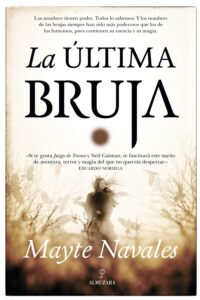 Portada LA ÚLTIMA BRUJA - MAYTE NAVALES SÁNCHEZ - ALMUZARA