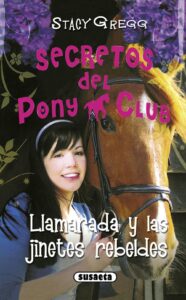 Portada LLAMARADA Y LAS JINETES REBELDES - STACY GREGG - SUSAETA