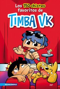 Portada LOS 150 CHISTES FAVORITOS DE TIMBA VK - TIMBA VK - MARTINEZ ROCA