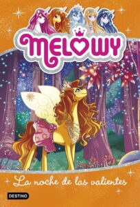 Portada MELOWY. LA NOCHE DE LAS VALIENTES - DANIELLE STAR - DESTINO