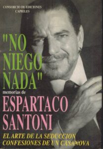 Portada NO NIEGO NADA. MEMORIAS DE ESPARTACO SANTONI - VVAA - BEXELLER