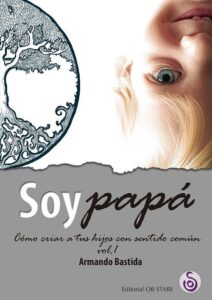 Portada SOY PAPÁ - ARMANDO BASTIDA - OB STARE