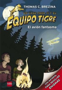 Portada UN CASO PARA TI Y EL EQUIPO TIGRE 5. EL AVIÓN FANTASMA - THOMAS BREZINA - SM