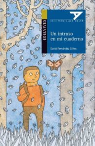 Portada UN INTRUSO EN MI CUADERNO - DAVID FERNÁNDEZ SIFRES - EDELVIVES