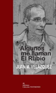 Portada ALGUNOS ME LLAMAN EL RUBIO - JUAN M. VELAZQUEZ - AA EDICIONES