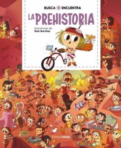 Portada BUSCA Y ENCUENTRA. LA PREHISTORIA - RUTH MARTÍNEZ - TIMUN MAS