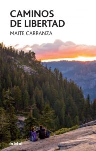 Portada CAMINOS DE LIBERTAD - MAITE CARRANZA I GIL DOLZ DEL CASTELLAR - EDEBE