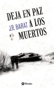Portada DEJA EN PAZ A LOS MUERTOS - J. R. BARAT - SALVAT