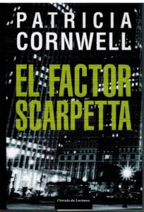 Portada EL FACTOR SCARPETTA - PATRICIA CORNWELL - CIRCULO DE LECTORES