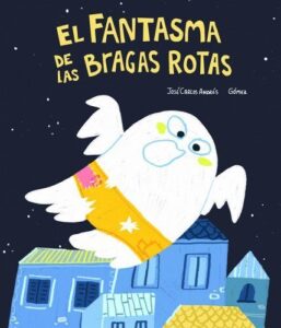 Portada EL FANTASMA DE LAS BRAGAS ROTAS - JOSE CARLOS ANDRES - NUBEOCHO
