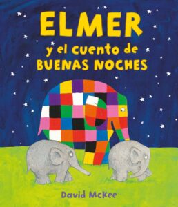 Portada ELMER Y EL CUENTO DE BUENAS NOCHES  - DAVID MCKEE - BEASCOA