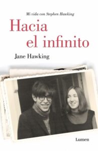 Portada HACIA EL INFINITO. MI VIDA CON STEPHEN HAWKING - JANE HAWKING - LUMEN