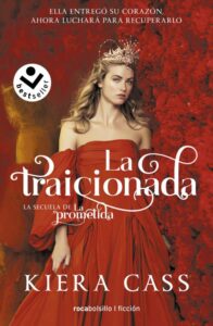 Portada LA TRAICIONADA - KIERA CASS - ROCABOLSILLO