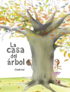 Portada LA CASA DEL ÁRBOL - CLAUDIA LEAL - LAMALETA EDICIONES