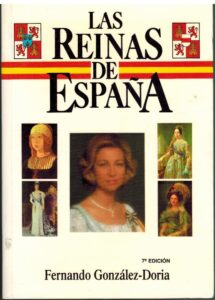 Portada LAS REINAS DE ESPAÑA - FERNANDO GONZALEZ DORIA - BITACORA
