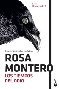 Portada LOS TIEMPOS DEL ODIO - ROSA MONTERO - RBA