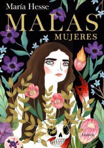 Portada MALAS MUJERES - MARIA HESSE - LUMEN