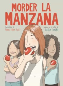 Portada MORDER LA MANZANA (NOVELA GRÁFICA) - LETICIA DOLERA / RAQUEL RIBA ROSSY - PLANETA COMIC
