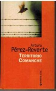 Portada TERRITORIO COMANCHE - ARTURO PEREZ REVERTE - NARRATIVA ACTUAL RBA